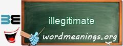 WordMeaning blackboard for illegitimate